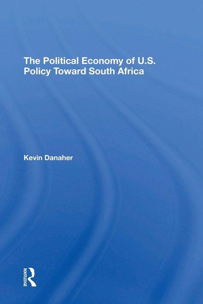 Produktbild: The Political Economy Of U.s. Policy Toward South Africa
