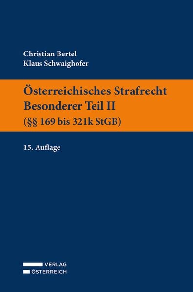 Produktbild: &Ouml;sterreichisches Strafrecht. Besonderer Teil II (&sect;&sect; 169 bis 321k StGB)