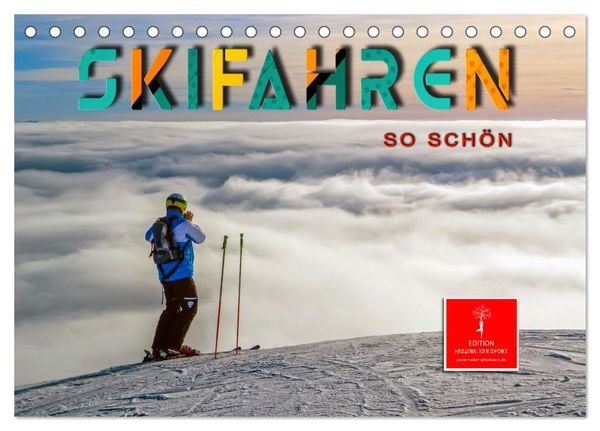 Skifahren - so schön (Tischkalender 2026 DIN A5 quer), CALVENDO Monatskalender