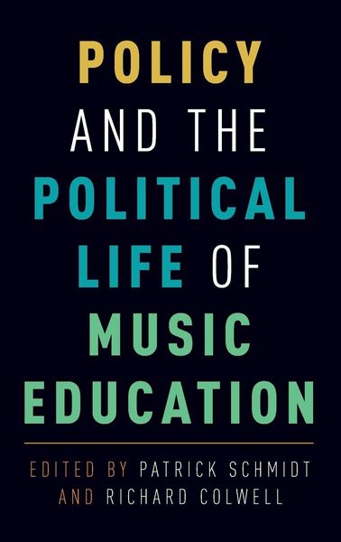 Produktbild: Policy and the Political Life of Music Education