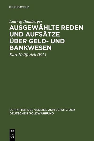 Produktbild: Ausgew&auml;hlte Reden und Aufs&auml;tze &uuml;ber Geld- und Bankwesen