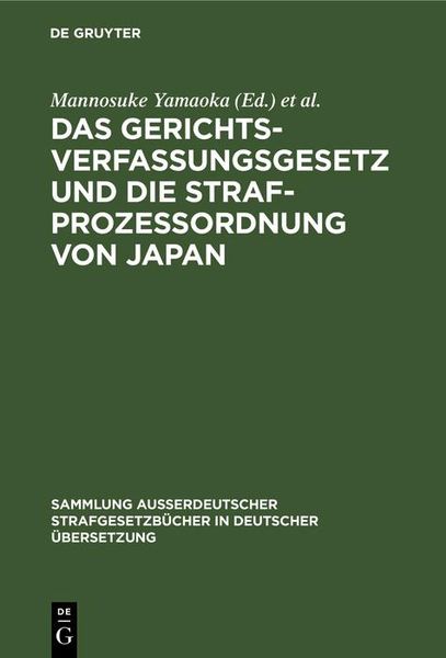 Produktbild: Das Gerichtsverfassungsgesetz und die Strafprozessordnung von Japan