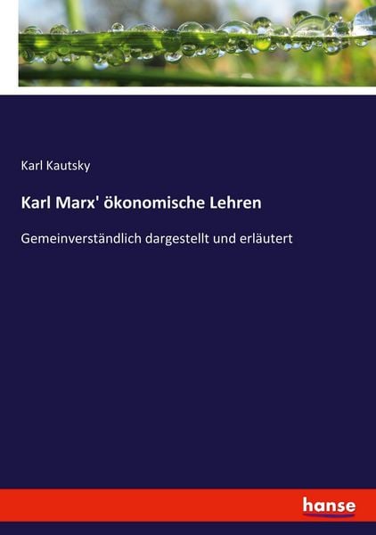 Karl Marx' ökonomische Lehren, Taschenbuch von Karl Kautsky, Hansebooks, 9783348132244