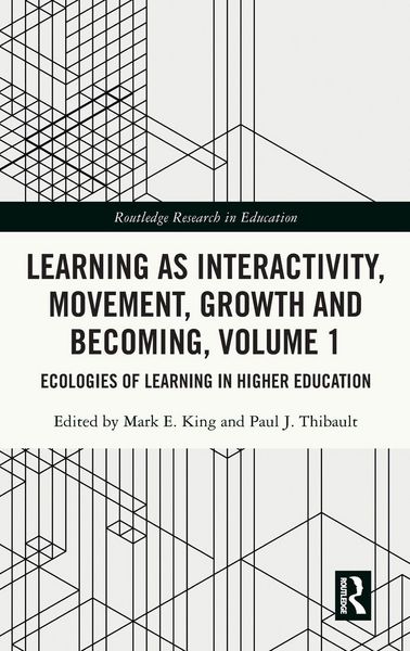 Produktbild: Learning as Interactivity, Movement, Growth and Becoming, Volume 1