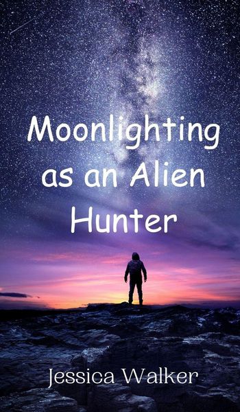Produktbild: Moonlighting as an Alien Hunter