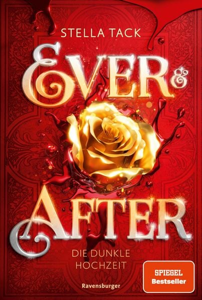 Produktbild: Ever & After, Band 2: Die dunkle Hochzeit (Knisternde M&auml;rchen-Fantasy der SPIEGEL-Bestsellerautorin Stella Tack)