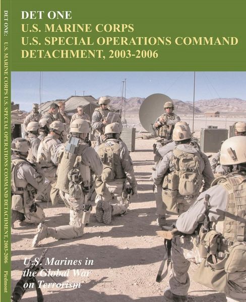 Produktbild: DET ONE: U.S. Marine Corps U.S. Special Operations Command Detachment, 2003 - 2006: