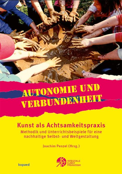 Produktbild: Autonomie und Verbundenheit - Kunst als Achtsamkeitspraxis