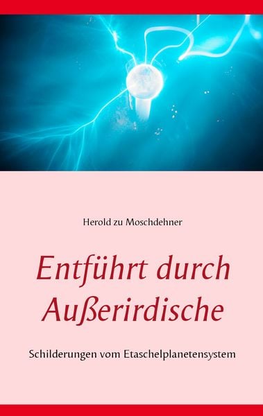 Produktbild: Entf&uuml;hrt durch Au&szlig;erirdische