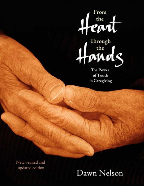 Produktbild: From the Heart Through the Hands: The Power of Touch in Caregiving