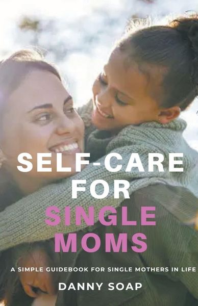 Produktbild: Self-care For Single Moms