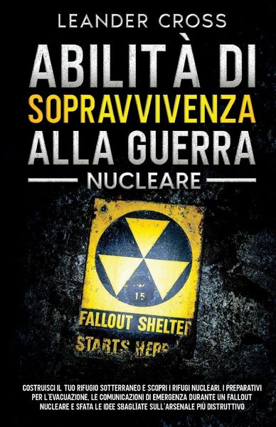 Produktbild: Abilit&agrave; Di Sopravvivenza Alla Guerra Nucleare