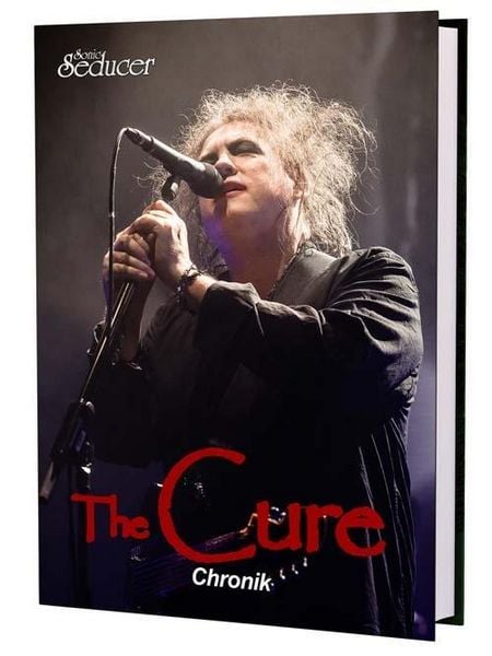 Produktbild: The Cure Chronik von Sonic Seducer