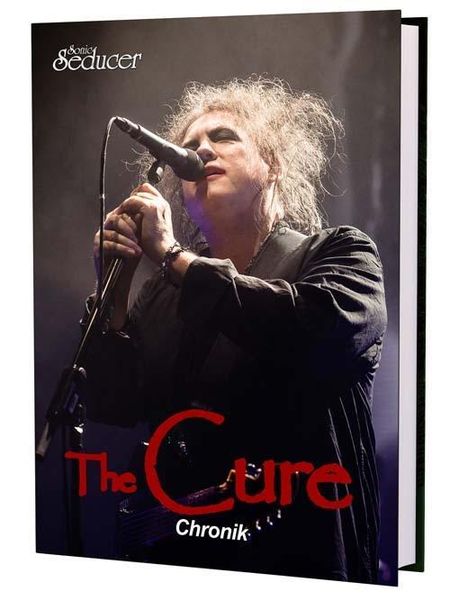 Produktbild: The Cure Chronik von Sonic Seducer