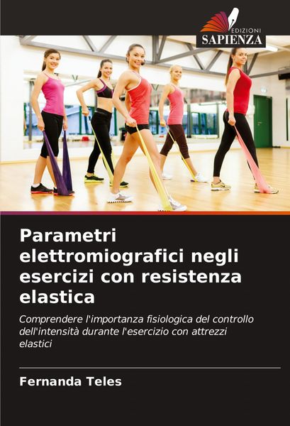 Produktbild: Parametri elettromiografici negli esercizi con resistenza elastica