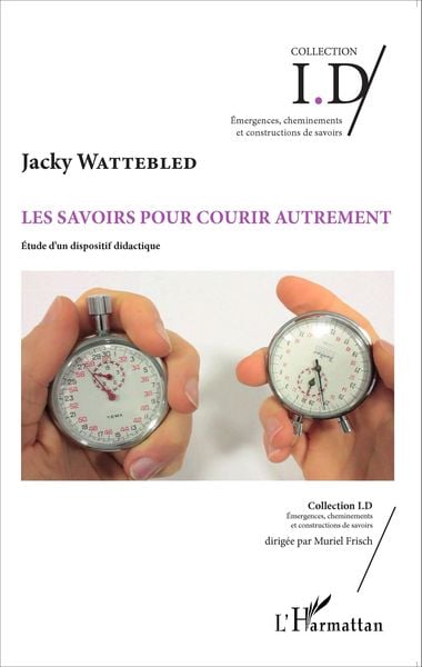 Les savoirs pour courir autrement, Taschenbuch von Jacky Wattebled, Editions L'Harmattan; 9782343067711