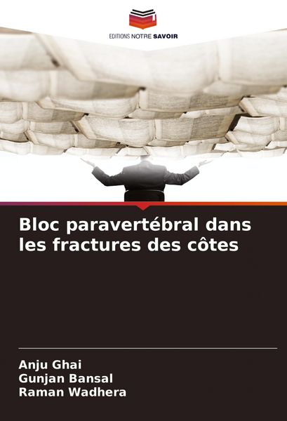 Produktbild: Bloc paravert&eacute;bral dans les fractures des c&ocirc;tes