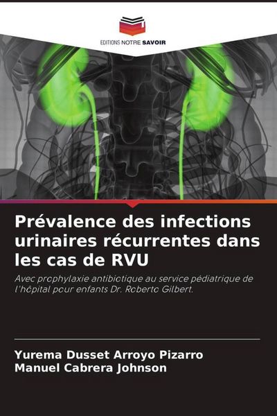 Produktbild: Pr&eacute;valence des infections urinaires r&eacute;currentes dans les cas de RVU