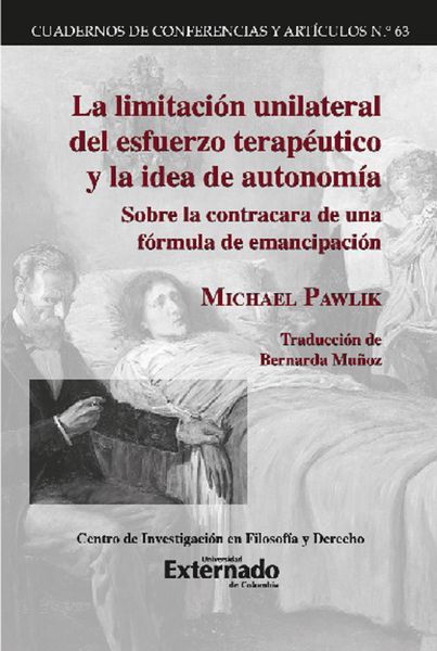 Produktbild: La limitaci&oacute;n unilateral del esfuerzo terap&eacute;utico y la idea de autonom&iacute;a
