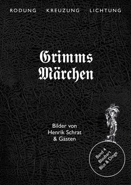 Grimms Märchen, Blaubart – Blut & Dinge, Gebundene Ausgabe von Henrik Schrat,Jacob Grimm,Wilhelm Grimm,Mona Körte, Textem, 978-3-86485-249-7