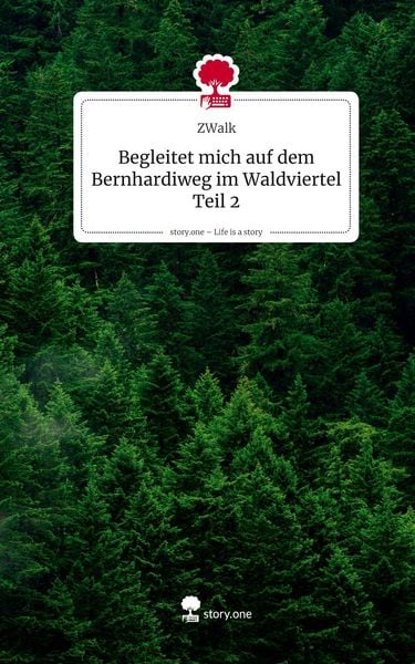 Produktbild: Begleitet mich auf dem Bernhardiweg im Waldviertel Teil 2. Life is a Story - story.one