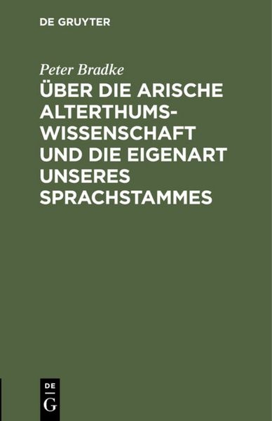 Produktbild: &Uuml;ber die arische Alterthumswissenschaft und die Eigenart unseres Sprachstammes