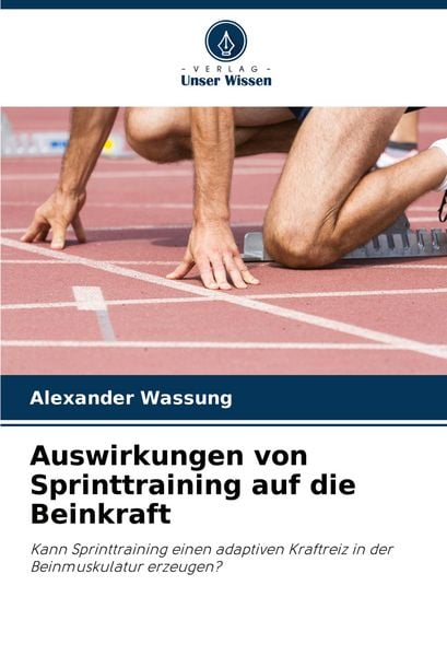 Produktbild: Auswirkungen von Sprinttraining auf die Beinkraft