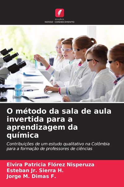 Produktbild: O m&eacute;todo da sala de aula invertida para a aprendizagem da qu&iacute;mica