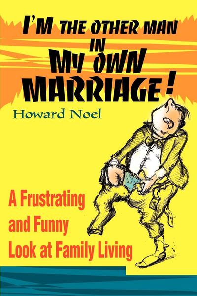 Produktbild: I'm the Other Man in My Own Marriage!