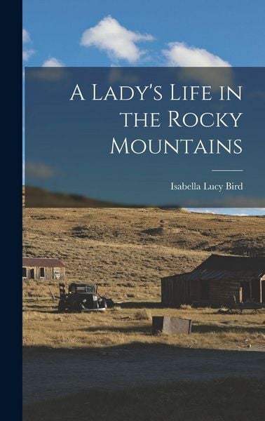 Produktbild: A Lady's Life in the Rocky Mountains