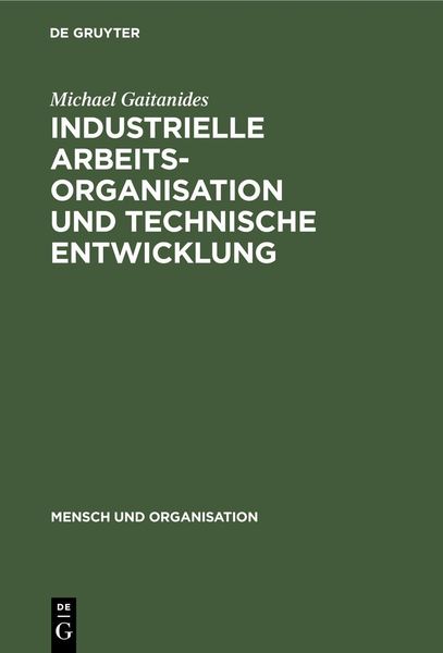 Produktbild: Industrielle Arbeitsorganisation und technische Entwicklung