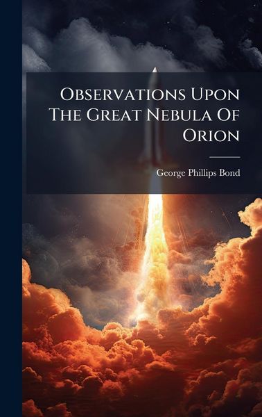 Produktbild: Observations Upon The Great Nebula Of Orion