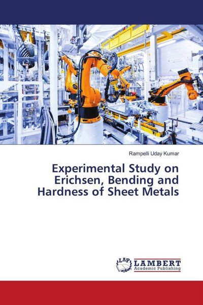 Produktbild: Experimental Study on Erichsen, Bending and Hardness of Sheet Metals