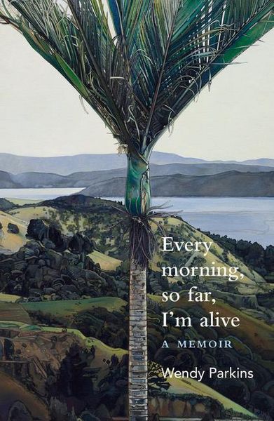 Produktbild: Every morning, so far, I'm alive