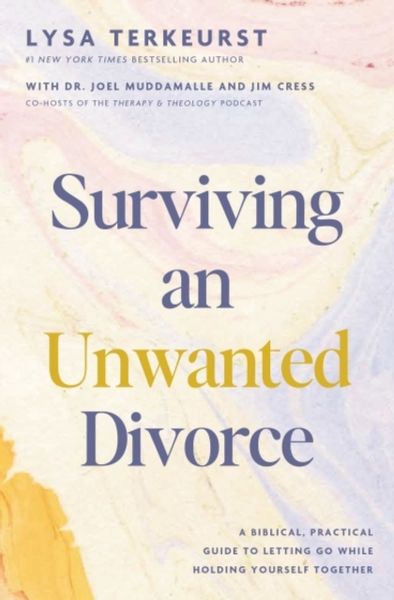 Produktbild: Surviving an Unwanted Divorce: A Biblical, Practical Guide to Letting Go While Holding Yourself Together