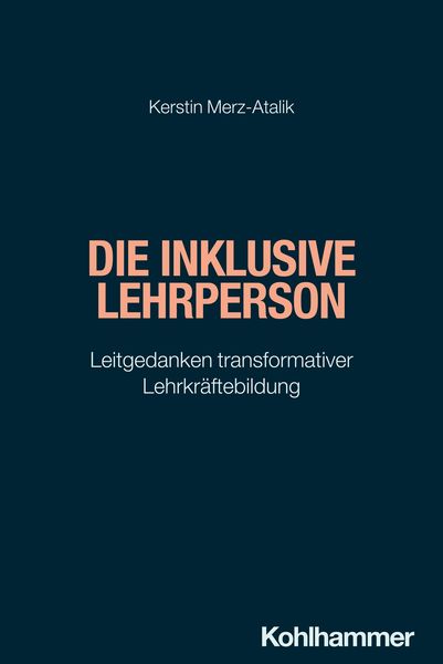 Die inklusive Lehrperson, Taschenbuch von Kerstin Merz-Atalik, Kohlhammer, 978-3-17-028755-6