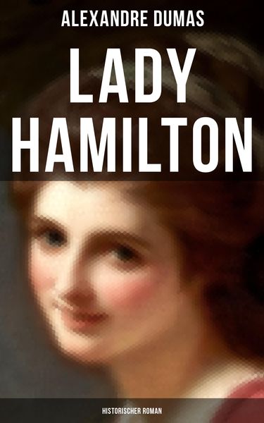 Lady Hamilton (Historischer Roman)