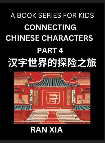 Produktbild: Simplified Chinese Characters for Kids (Part 4)- Simple Easy Level Test Series for Children to Recognize Chinese Characters by Column Matching, Suitab