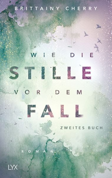 Produktbild: Wie die Stille vor dem Fall. Zweites Buch