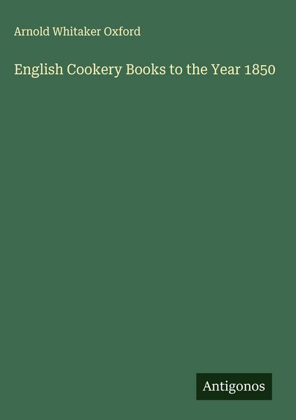 Produktbild: English Cookery Books to the Year 1850