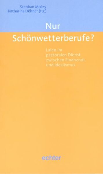 Produktbild: Nur "Sch&ouml;nwetterberufe"?