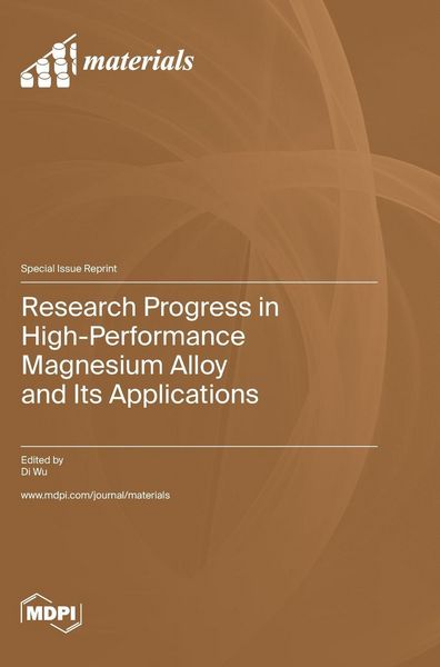 Produktbild: Research Progress in High-Performance Magnesium Alloy and Its Applications