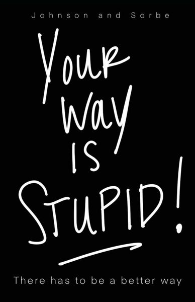 Produktbild: Your way is STUPID