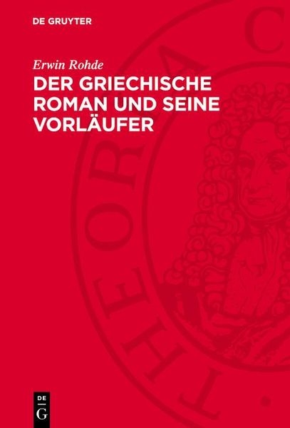 Produktbild: Der griechische Roman und seine Vorl&auml;ufer
