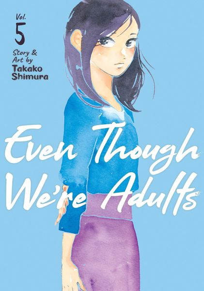 Produktbild: Even Though We're Adults Vol. 5