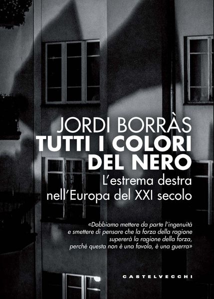 Produktbild: Tutti i colori del nero. L'estrema destra nell'Europa del XXI secolo