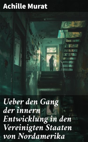 Produktbild: Ueber den Gang der innern Entwicklung in den Vereinigten Staaten von Nordamerika