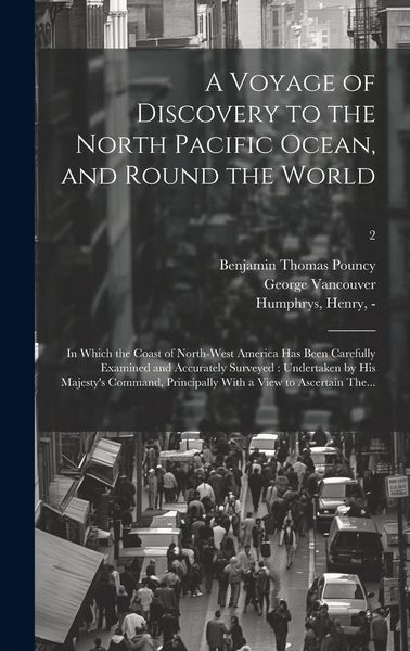 Produktbild: A Voyage of Discovery to the North Pacific Ocean, and Round the World