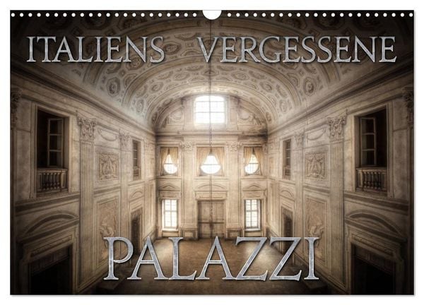 Produktbild: Italiens vergessene Palazzi (Wandkalender 2026 DIN A3 quer), CALVENDO Monatskalender