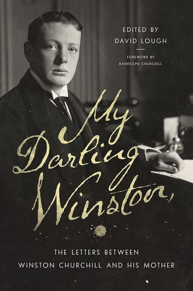 Produktbild: My Darling Winston: The Letters Between Winston Churchill and His Mother